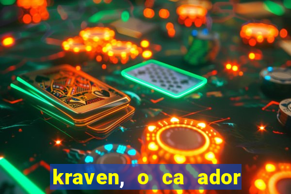 kraven, o ca ador filme completo dublado download